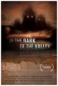 In the Dark of the Valley (2021) Free Movie M4ufree