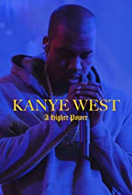 Kanye West A Higher Power (2020) Free Movie