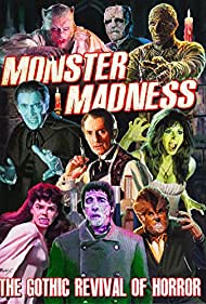 Monster Madness The Gothic Revival of Horror (2015) Free Movie