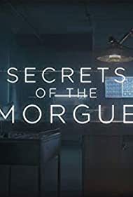Secrets of the Morgue (2018) M4uHD Free Movie