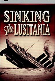 Sinking the Lusitania (2001) M4uHD Free Movie