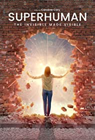Superhuman: The Invisible Made Visible (2020) M4uHD Free Movie