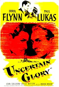 Uncertain Glory (1944) M4uHD Free Movie
