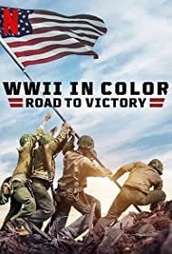 WWII in Color: Road to Victory (2021) Free Tv Series