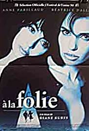 À la folie (1994) Free Movie M4ufree