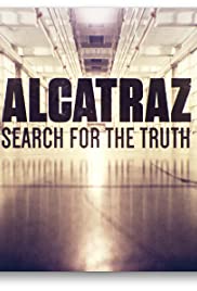 Alcatraz: Search for the Truth (2015) M4uHD Free Movie