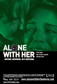 Alone with Her (2006) Free Movie M4ufree