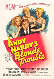 Andy Hardys Blonde Trouble (1944) Free Movie