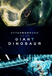 Attenborough and the Giant Dinosaur (2016) Free Movie M4ufree
