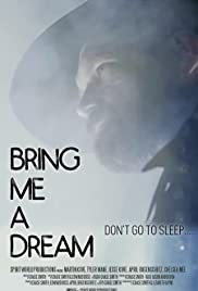 Bring Me a Dream (2017) M4uHD Free Movie