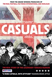 Casuals: The Story of the Legendary Terrace Fashion (2011) Free Movie