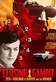 Closing Gambit: 1978 Korchnoi versus Karpov and the Kremlin (2018) Free Movie M4ufree