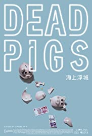 Dead Pigs (2018) M4uHD Free Movie