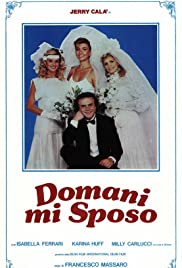 Domani mi sposo (1984) Free Movie