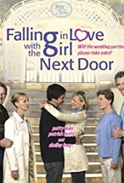 Falling in Love with the Girl Next Door (2006) Free Movie