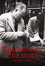 Hemingway Unknown (2012) Free Movie M4ufree