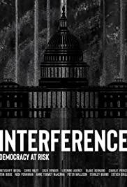 Interference: Democracy at Risk (2020) Free Movie M4ufree