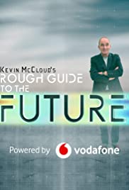 Kevin McClouds Rough Guide to the Future (2020) M4uHD Free Movie