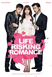 Life Risking Romance (2016) Free Movie M4ufree