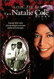Livin for Love: The Natalie Cole Story (2000) Free Movie M4ufree
