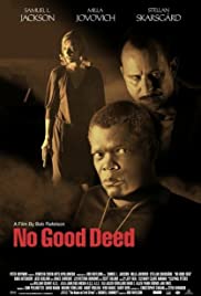 No Good Deed (2002) M4uHD Free Movie