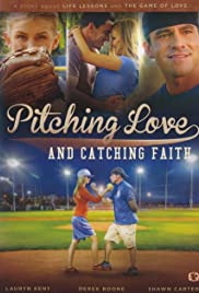 Pitching Love and Catching Faith (2015) M4uHD Free Movie