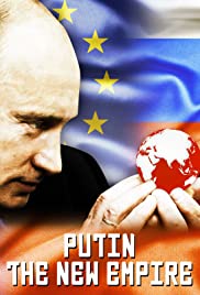 Putin: The New Empire (2017) Free Movie M4ufree