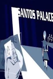 Santos Palace (2006) Free Movie M4ufree