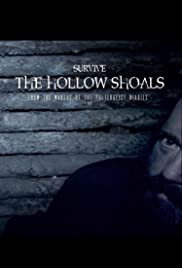 Survive the Hollow Shoals (2018) Free Movie