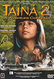Tainá 2: A Aventura Continua (2004) Free Movie