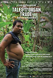 Tales from the Organ Trade (2013) M4uHD Free Movie