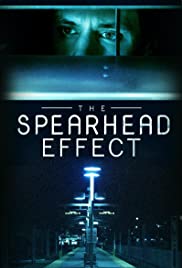 The Spearhead Effect (2017) Free Movie M4ufree