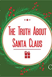 The Truth About Santa Claus (2019) Free Movie
