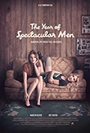 The Year of Spectacular Men (2017) Free Movie