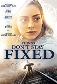 Things Dont Stay Fixed (2021) Free Movie