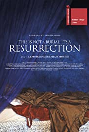 This Is Not a Burial, Its a Resurrection (2019) Free Movie
