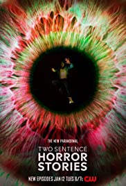 Two Sentence Horror Stories (2017 ) Free Tv Series