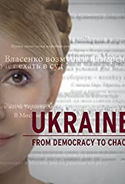 Ukraine: From Democracy to Chaos (2012) M4uHD Free Movie