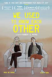 We Used to Know Each Other (2019) Free Movie M4ufree