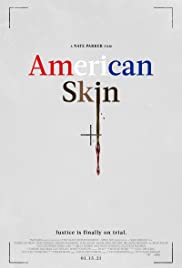 American Skin (2019) Free Movie M4ufree