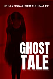 Ghost Tale (2018) M4uHD Free Movie
