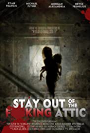 Stay Out of the F**king Attic (2020) M4uHD Free Movie