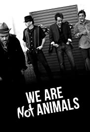 We Are Not Animals (2013) M4uHD Free Movie