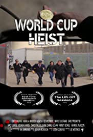 World Cup Heist (2020) M4uHD Free Movie