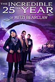 The Incredible 25th Year of Mitzi Bearclaw (2019) Free Movie