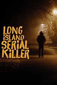 AE Presents The Long Island Serial Killer (2011) M4uHD Free Movie