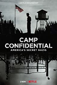 Camp Confidential Americas Secret Nazis (2021) Free Movie