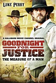 Goodnight for Justice The Measure of a Man (2012) Free Movie