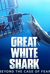 Great White Shark Beyond the Cage of Fear (2013) M4uHD Free Movie