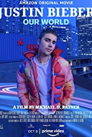 Justin Bieber: Our World (2021) M4uHD Free Movie